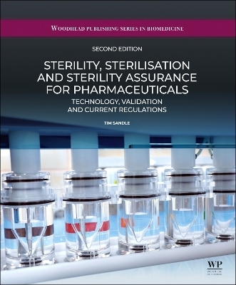 Sterility, Sterilisation and Sterility Assurance for Pharmaceuticals - Tim Sandle