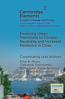 Financing Urban Transitions to Climate Neutrality and Increased Resilience in Cities