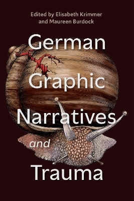 German Graphic Narratives and Trauma - 