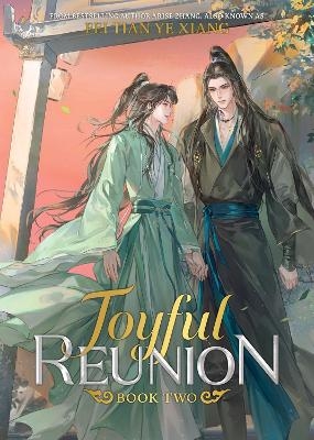 Joyful Reunion (Novel) Vol. 2 -  Fei Tian Ye Xiang