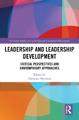 Leadership and Leadership Development - 