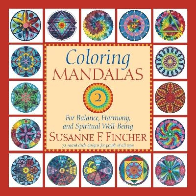 Coloring Mandalas 2 - Susanne F. Fincher