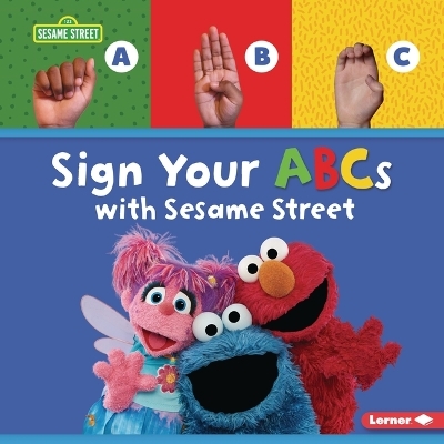 Sign Your ABCs with Sesame Street (R) - Nicole Gabor