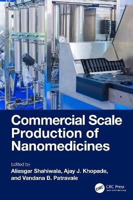 Commercial Scale Production of Nanomedicines - 