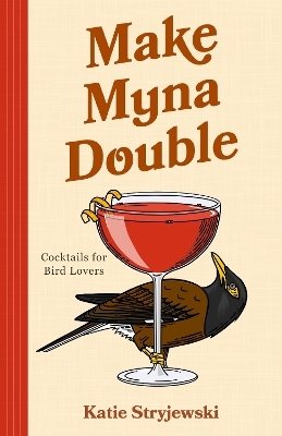 Make Mynah Double - Katie Stryjewski