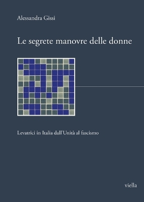 Le Segrete Manovre Delle Donne - Alessandra Gissi