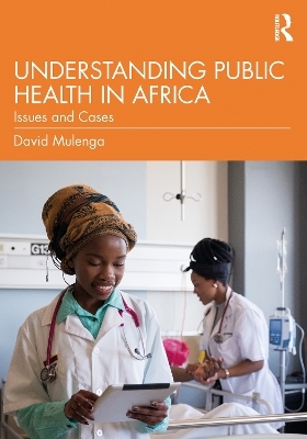 Understanding Public Health in Africa - David Mulenga