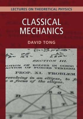 Classical Mechanics: Volume 1 - David Tong