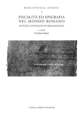 Fiscalita Ed Epigrafia Nel Mondo Romano