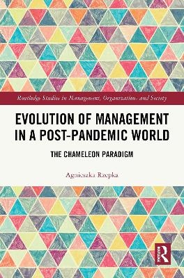 Evolution of Management in a Post-Pandemic World - Agnieszka Rzepka