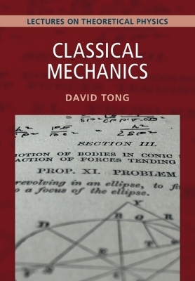Classical Mechanics: Volume 1 - David Tong