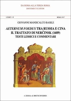 Aeternum Foedus Tra Russia E Cina. Lessici II. Roma 2017