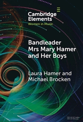 Bandleader Mrs Mary Hamer and Her Boys - Laura Hamer, Michael Brocken