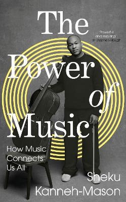 The Power of Music - Sheku Kanneh-Mason