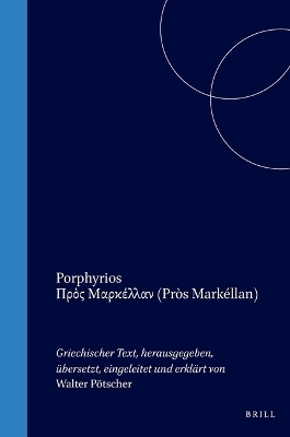 Porphyrios, Προς Μαρκέλλαν (Pròs Markéllan) - Walter Pötscher