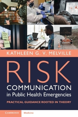 Risk Communication in Public Health Emergencies - Kathleen G. V. Melville