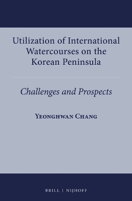 Utilization of International Watercourses on the Korean Peninsula