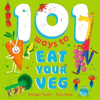 101 Ways to Eat Your Veg