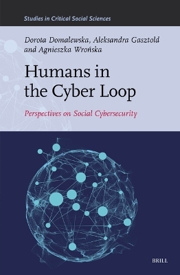 Humans in the Cyber Loop - Dorota Domalewska, Aleksandra Gasztold, Agnieszka Wrońska