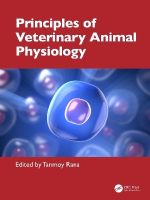 Principles of Veterinary Animal Physiology - 
