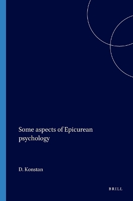 Some aspects of Epicurean psychology - David Konstan