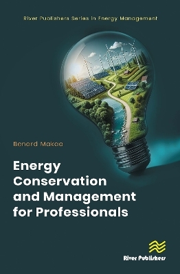 Energy Conservation and Management for Professionals - Benard Makaa