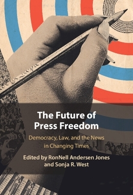 The Future of Press Freedom