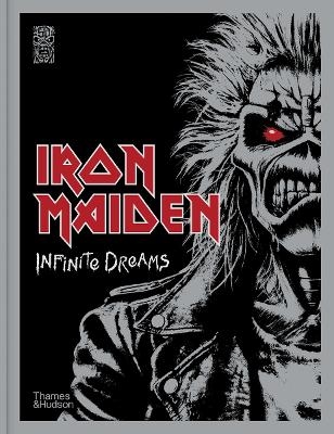 Iron Maiden: Infinite Dreams - Steve Harris, Bruce Dickinson, Iron Maiden