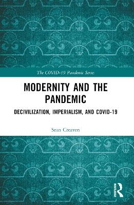 Modernity and the Pandemic - Sean Creaven