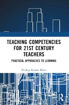 Teaching Competencies for 21st Century Teachers