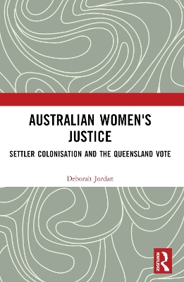 Australian Women's Justice - Deborah Jordan