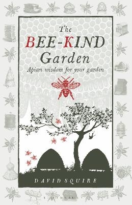The bee-kind garden - David Squire