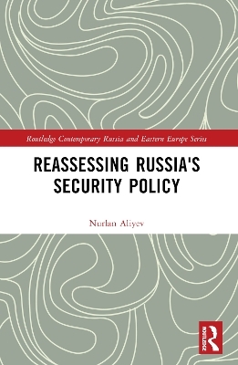 Reassessing Russia's Security Policy