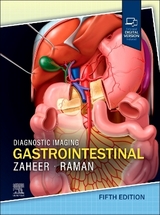 Diagnostic Imaging: Gastrointestinal - Zaheer, Atif; Raman, Siva P.