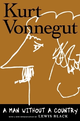 A Man Without a Country - Kurt Vonnegut