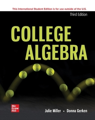 College Algebra ISE - Julie Miller, Donna Gerken
