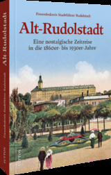 Alt-Rudolstadt -  Freundeskreis Stadtf&uuml;hrer Rudolstadt