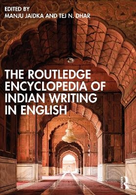 The Routledge Encyclopedia of Indian Writing in English - 