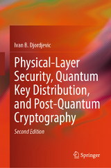 Physical-Layer Security, Quantum Key Distribution, and Post-Quantum Cryptography - Djordjevic, Ivan B.