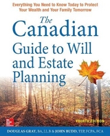The Canadian Guide to Will and Estate Planning - Gray, Douglas; Budd, John