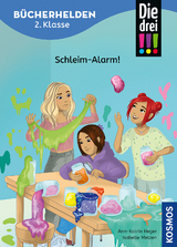 Die drei !!!, B&uuml;cherhelden 2. Klasse, Schleim-Alarm! - Ann-Katrin Heger