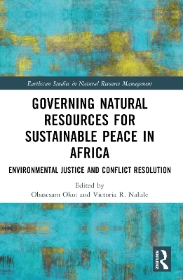 Governing Natural Resources for Sustainable Peace in Africa - 
