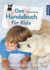 Das Hundebuch für Kids - Sandra Bruns