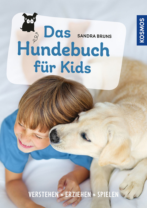 Das Hundebuch für Kids - Sandra Bruns