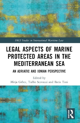 Legal Aspects of Marine Protected Areas in the Mediterranean Sea - 