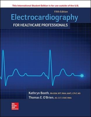 Electrocardiography for Healthcare Professionals - Kathryn Booth, Thomas O'Brien