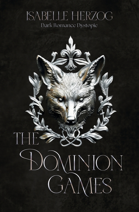 The Dominion Games (Band 1) - Isabelle Herzog