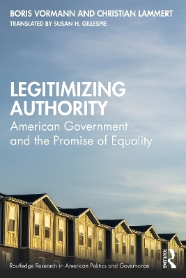 Legitimizing Authority - Boris Vormann, Christian Lammert