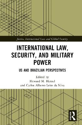International Law, Security, and Military Power - 