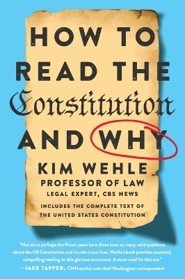 How to Read the Constitution - and Why - Kimberly Wehle